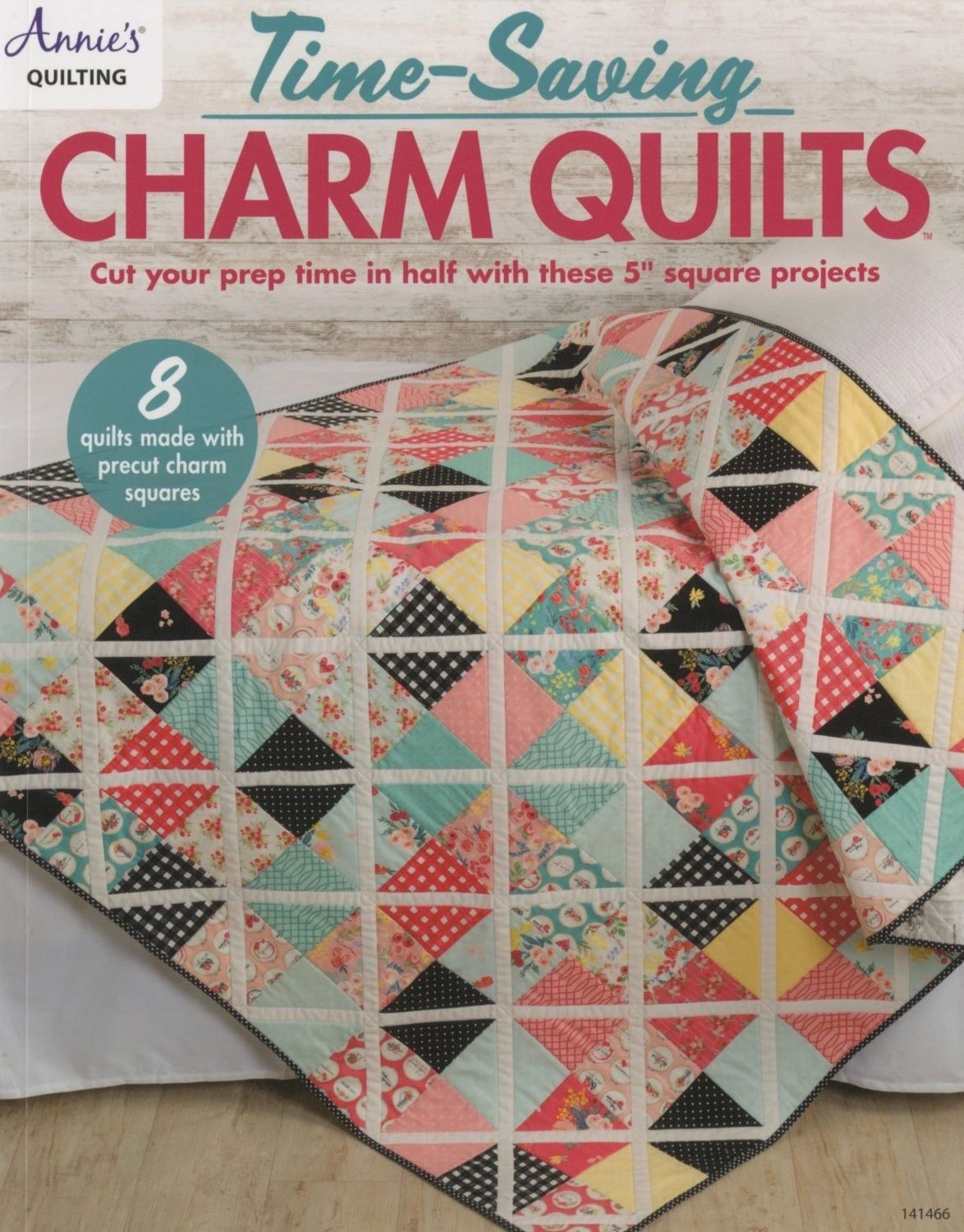 Time-Saving Charm Quilts # 1414661 From Annie's In Quilting - General