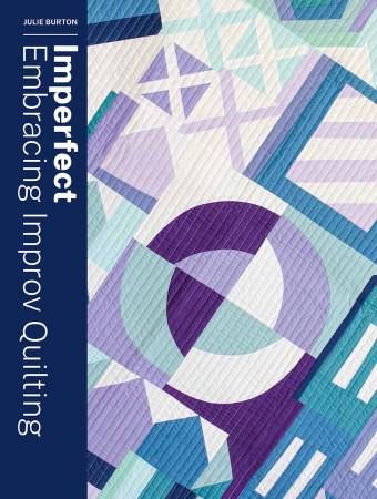 Imperfect: Embracing Improv Quilting # A5551-2