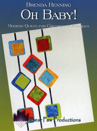 Oh Baby # BPP620, From Bear Paw Productions By Henning, Brenda In Quilting - General