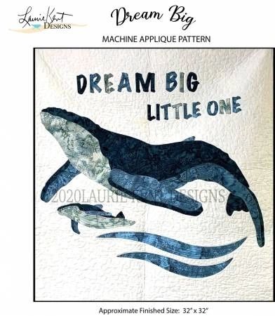 Dream Big Little One Applique # LKD-6686