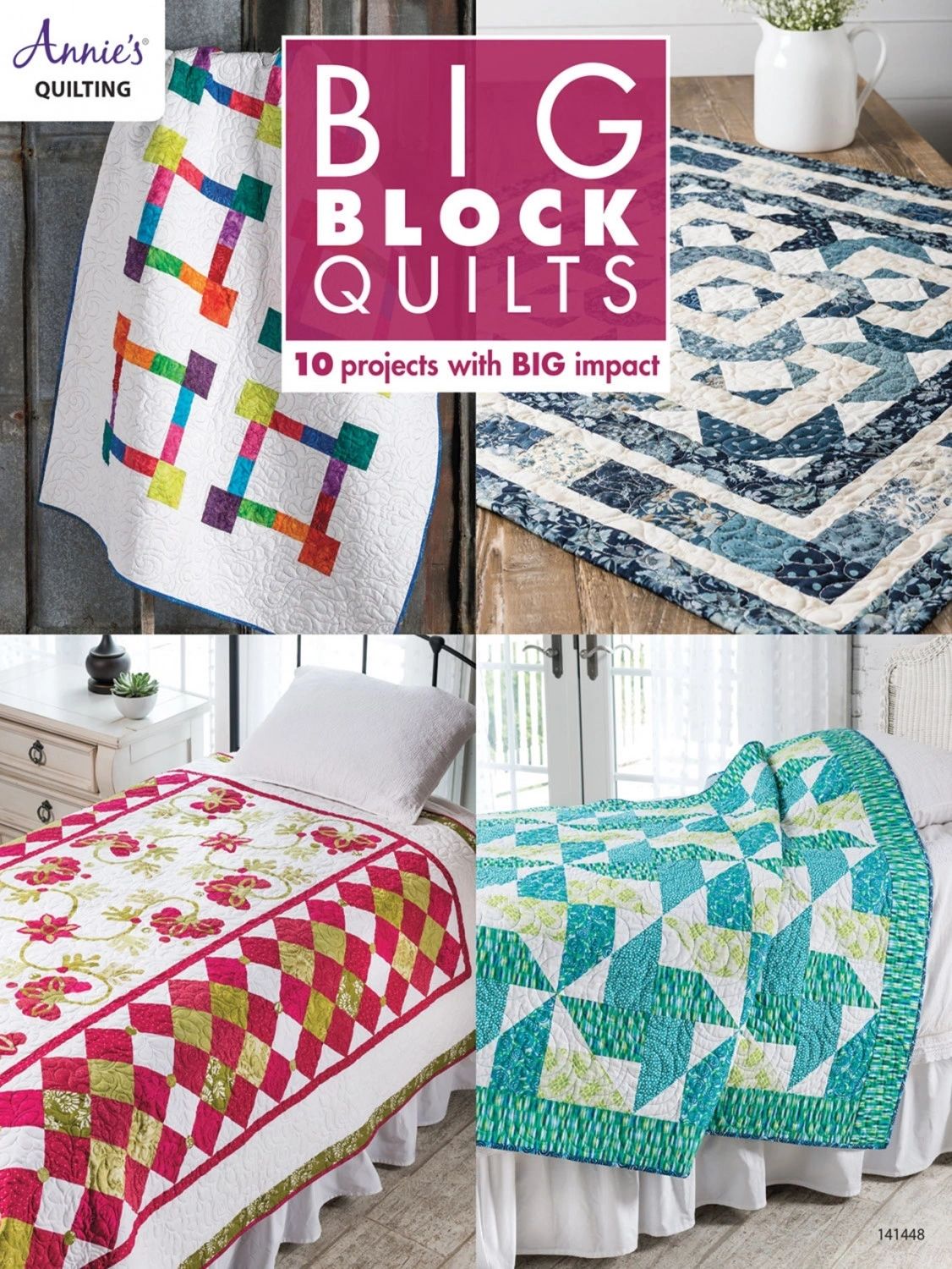 Big Block Quilts # 1414481 From Annie's In Quilting - General