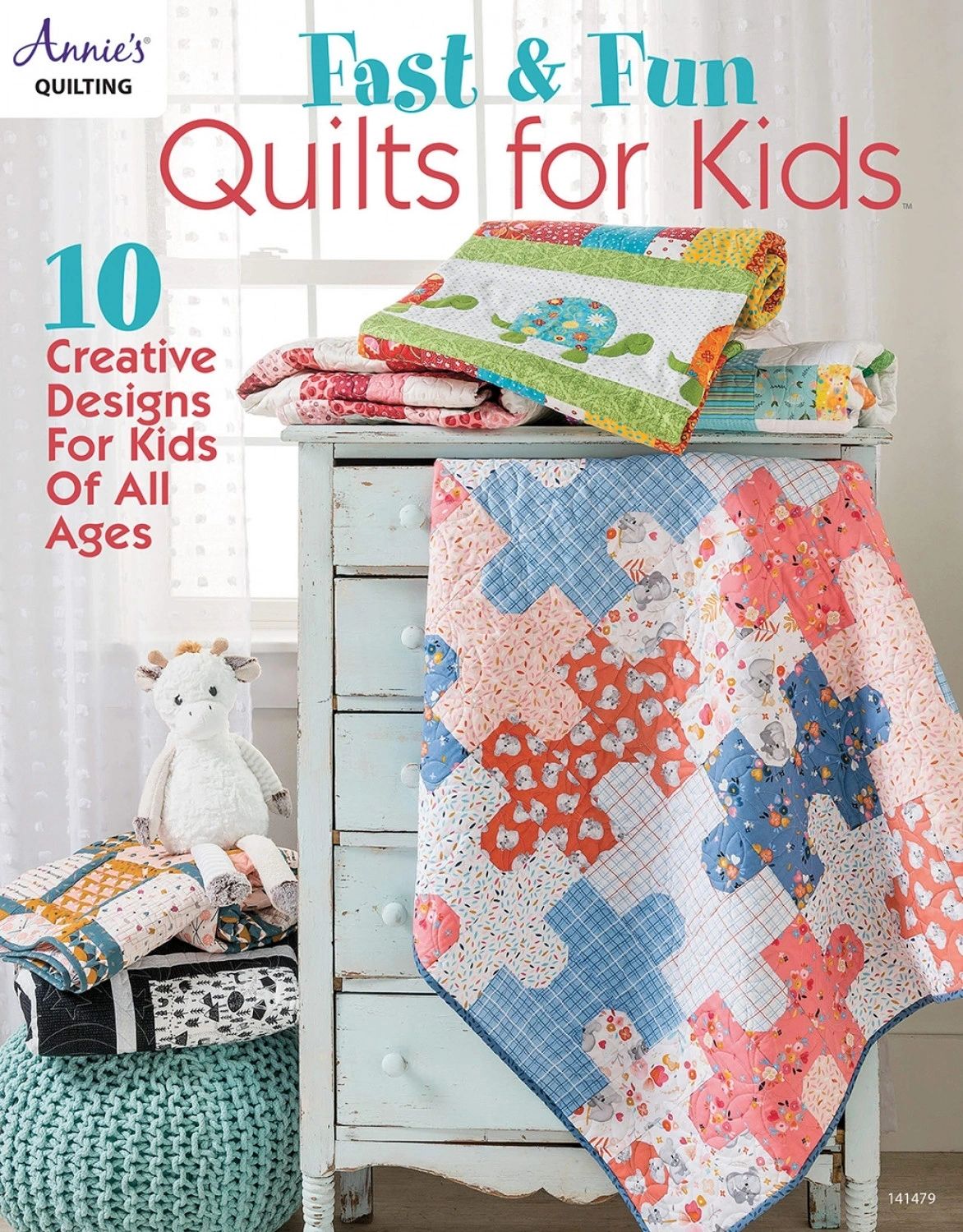 Fast & Fun Quilts for Kids # 141479 From Annie's In Quilting - General
