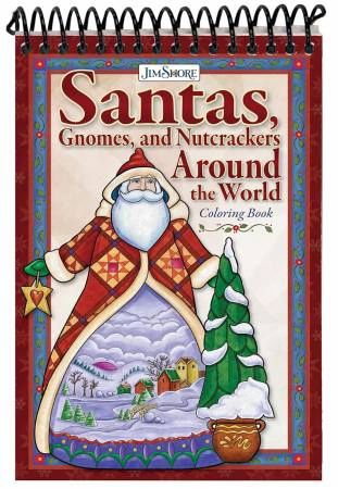 Jim Shore Santas Gnomes and Nutcrackers Around the World Coloring Book # DO6141