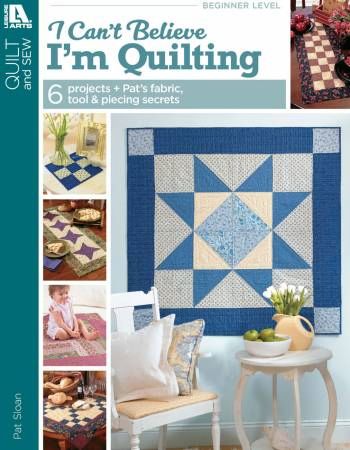 Pat Sloans I Can't Believe I'm Quilting # LA3649