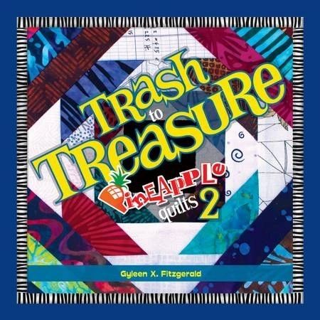 Trash To Treasure Pineapple Quilts 2 # T1595